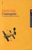 Cosmopolis. La prospettiva del governo mondiale - Danilo Zolo 9788807101892