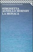 La monaca - Simonetta Agnello Hornby 9788807723735