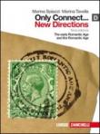 Only connect... new directions. Modulo D. Per le Scuole superiori - Marina Spiazzi, Marina Tavella 9788808121134