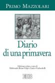 Diario di una primavera. Ediz. critica - Primo Mazzolari 9788810109618
