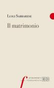 Il matrimonio - Luigi Sabbarese 9788810432273