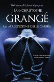La maledizione delle ombre - Jean-Christophe Grangé 9788811607663