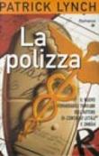 La polizza - Patrick Lynch, Alberto Cristofori 9788811663188
