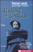 Terrore sul ghiaccio - A. Cristofori, Patrick Lynch 9788811685524