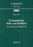 L'assegnazione della casa familiare. Con una applicazione alla famiglia di fatto - Pola Paola 9788813245795