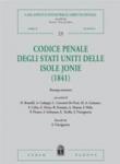 Codice penale degli Stati Uniti delle Isole Jonie (rist. anast. 1841) - S. Vinciguerra 9788813285272