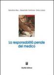 La responsabilità penale del medico - Alessandro Centonze, Enrico Lanza, Salvatore Aleo 9788814133558