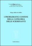 I problematici confini della categoria delle scriminanti - Filippo Bellagamba 9788814135323