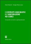I contratti assicurativi e l'assicurazione nei codici. Compendio normativo e giurisprudenziale - Paolo Mariotti, Giorgio Losco 9788814138034