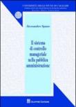 Il sistema di controllo manageriale nella pubblica amministrazione - Alessandro Spano 9788814146480