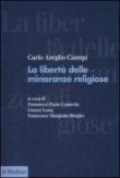 La libertà delle minoranze religiose in Italia - Carlo Azeglio Ciampi, F. Margiotta Broglio, G. Long, F. P. Casavola 9788815131485