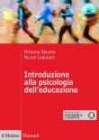 Introduzione alla psicologia dell'educazione - Patrizia Selleri, Felice Carugati 9788815287953