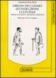 Origini dell'uomo ed evoluzione culturale. Profili scientifici, filosofici, religiosi - Facchini Fiorenzo 9788816405882