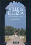 Ville di delizia nella provincia di Milano - Margherita Azzi Visentini, Roberto Cassanelli, Santino Langé 9788816603134