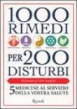 Mille rimedi per duecento disturbi -  9788817018906