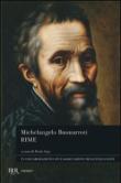 Rime - Buonarroti Michelangelo 9788817029087