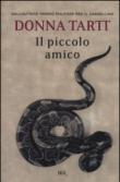 Il piccolo amico - Donna Tartt, G. Maccari, I. Landolfi 9788817084208