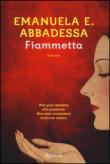 Fiammetta - Emanuela E. Abbadessa 9788817085816