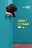 Gli altri - Aisha Cerami 9788817140959