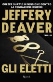 Gli eletti - Jeffery Deaver 9788817149495