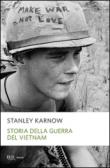 Storia della guerra del Vietnam - Stanley Karnow, P. Bairati 9788817258845