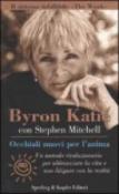 Occhiali nuovi per l'anima - Byron Kathleen (Katie) Reid, Alessandra De Vizzi, Stephen Mitchell, Byron Katie 9788820034047