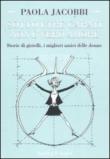 Sotto i tre carati non è vero amore. Storie di gioielli, i migliori amici delle donne - Jacobbi Paola 9788820051402