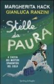 Stelle da paura. A caccia dei misteri spaventosi del cielo. Ediz. illustrata - Hack Margherita, Ranzini Gianluca 9788820053314
