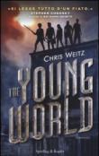 The young world - G. Pastorino, Chris Weitz 9788820056520