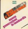 Dopo il concettuale. Nuove generazioni in Lombardia. Catalogo della mostra (Trento, 1986) - Luciano Caramel 9788820206727