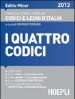 I quattro codici. Editio minor 2013 - Feroci Virgilio, Ferrari Santo, Franchi Luigi 9788820352752