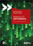 Manuale di crittografia. Teoria, algoritmi e protocolli - Zaccagnini Alessandro, Languasco Alessandro 9788820366902