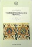 Testi giudeospagnoli medievali (Castiglia e Aragona) - Minervini Laura 9788820721626
