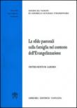 Le sfide pastorali sulla famiglia nel contesto dell'evangelizzazione. Instrumentum laboris - Sinodo dei Vescovi 9788820993511