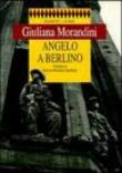 Angelo a Berlino - Morandini Giuliana 9788821163425