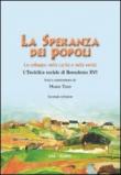 La speranza dei popoli. Lo sviluppo nella carità e nella verità. L'enciclica sociale di Benedetto XVI - M. Toso, Benedetto XVI (Papa Joseph Ratzinger) 9788821307515