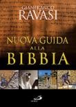 Nuova guida alla Bibbia - Gianfranco Ravasi, F. Serafini 9788821552304