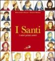 I santi. I miei primi amici. Ediz. illustrata - Maria Loretta Giraldo, N. Bertelle 9788821563539
