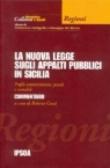 La nuova legge sugli appalti pubblici in Sicilia. Profili amministrativi, penali e contabili - Roberto Conti, R. Conti 9788821717062