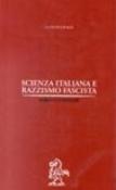 Scienza italiana e razzismo fascista - Maiocchi Roberto 9788822130587