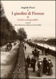 I giardini di Firenze. 2.Giardini e paesaggi pubblici - M. Bencivenni, Angiolo Pucci, M. De Vico 9788822263988