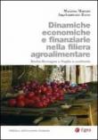 Dinamiche economiche e finanziarie nella filiera agroalimentare. Emilia-Romagna e Puglia a confronto - Russo Angelo A., Mariani Massimo 9788823842892