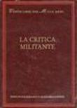La critica militante - Manacorda Giorgio 9788824019637