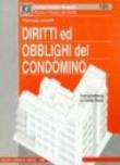 Diritti ed obblighi del condominio - Francesco Landolfi 9788824413923