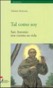 Tal como soy. San Antonio nos cuenta su vida - Redondo Valentin 9788825014242