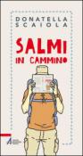 Salmi in cammino - Donatella Scaiola 9788825036183