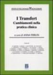 I transfert. Cambiamenti nella pratica clinica -  9788826316819