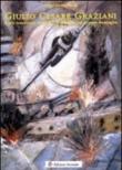 Giulio Cesare Graziani. Il più temerario degli aerosiluratori del gruppo Buscaglia - Sozi Giovanni 9788826704203