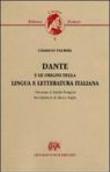 Dante e le origini della lingua e letteratura italiana - Fauriel Claude 9788827129968