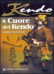 Il cuore del Kendo. Filosofia e pratica dell'arte della spada - Darrell Max Craig 9788827214305